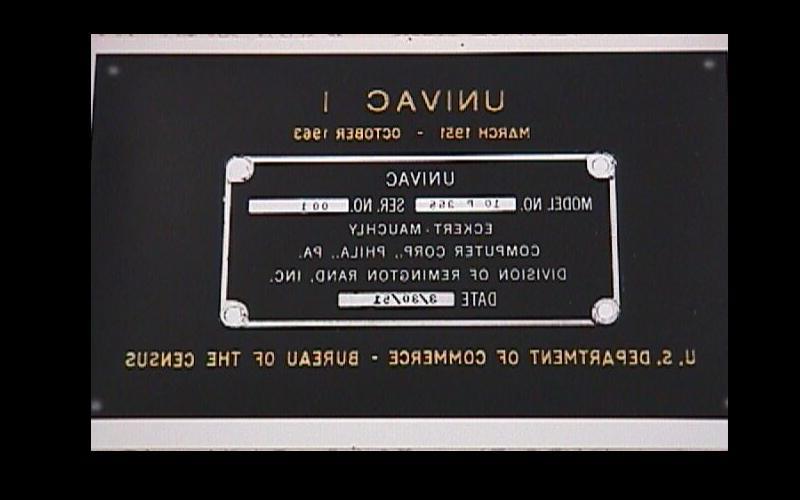 First UNIVAC I Sold | Image of the plaque on the first UNIVAC I model, which was sold to the United States Census Bureau. (Courtesy of Jean JENNINGS Bartik Computing Museum)